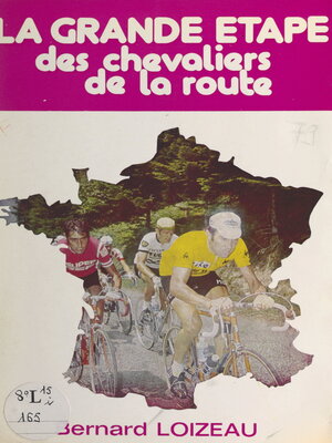 cover image of La grande étape des chevaliers de la route